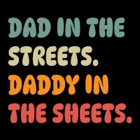 Dad In The Streets Daddy In The Sheets Funny 16oz Travel Tumbler
