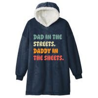 Dad In The Streets Daddy In The Sheets Funny Hooded Wearable Blanket