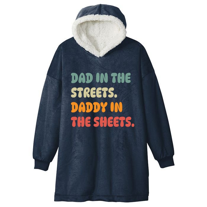 Dad In The Streets Daddy In The Sheets Funny Hooded Wearable Blanket