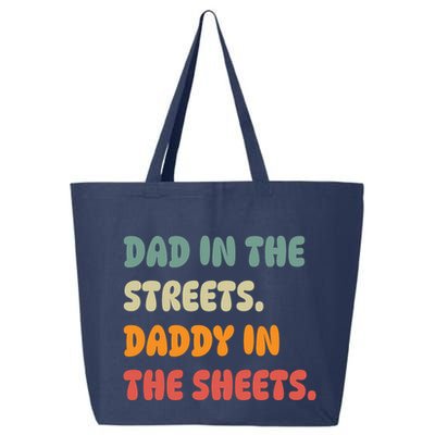 Dad In The Streets Daddy In The Sheets Funny 25L Jumbo Tote