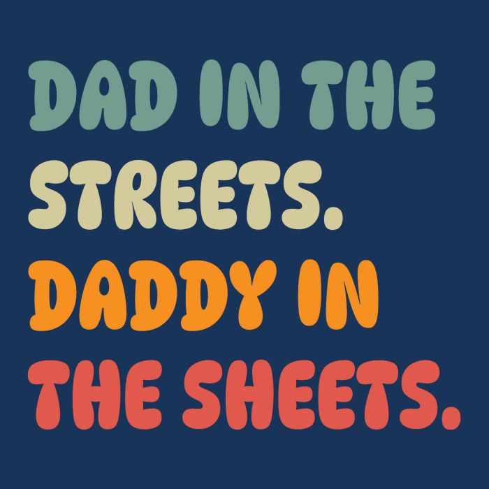 Dad In The Streets Daddy In The Sheets Funny 25L Jumbo Tote