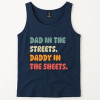 Dad In The Streets Daddy In The Sheets Funny Tank Top