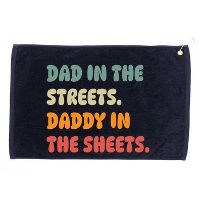 Dad In The Streets Daddy In The Sheets Funny Grommeted Golf Towel