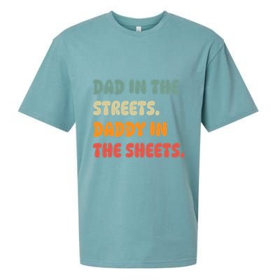 Dad In The Streets Daddy In The Sheets Funny Sueded Cloud Jersey T-Shirt