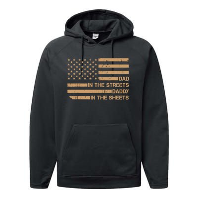 Dad In The Streets Daddy In The Sheets Presents For Dad Performance Fleece Hoodie