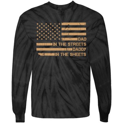 Dad In The Streets Daddy In The Sheets Presents For Dad Tie-Dye Long Sleeve Shirt