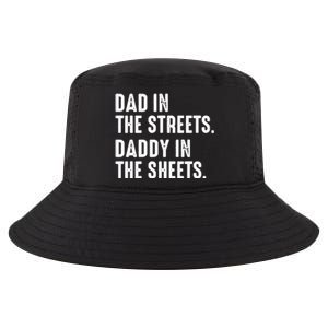 Dad In The Streets Daddy In The Sheets Cool Comfort Performance Bucket Hat