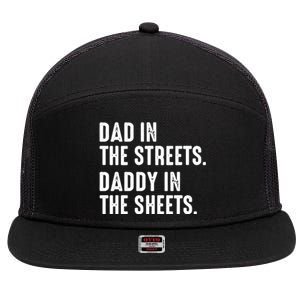 Dad In The Streets Daddy In The Sheets 7 Panel Mesh Trucker Snapback Hat