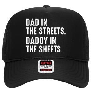 Dad In The Streets Daddy In The Sheets High Crown Mesh Back Trucker Hat