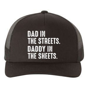 Dad In The Streets Daddy In The Sheets Yupoong Adult 5-Panel Trucker Hat