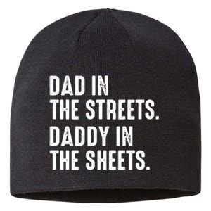 Dad In The Streets Daddy In The Sheets Sustainable Beanie