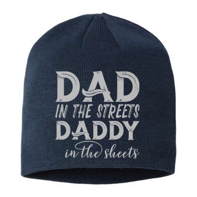 Dad In The Streets Daddy In The Sheets Presents For Dad Sustainable Beanie