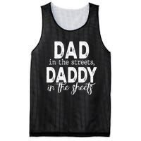 Dad In The Streets Daddy In The Sheets Funny Fathers Day Mesh Reversible Basketball Jersey Tank