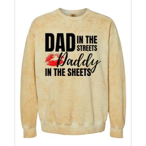 Dad in the Streets Daddy in the Sheets Funny Colorblast Crewneck Sweatshirt