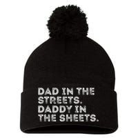 Dad In The Streets Daddy In The Sheets Vintage Funny Pom Pom 12in Knit Beanie