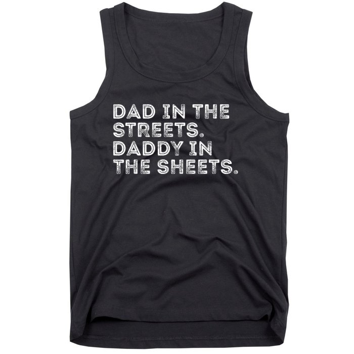 Dad In The Streets Daddy In The Sheets Vintage Funny Tank Top