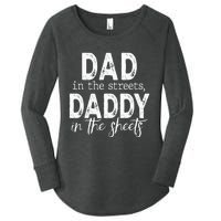 Dad In The Streets Daddy In The Sheets Presents For Dad Women's Perfect Tri Tunic Long Sleeve Shirt