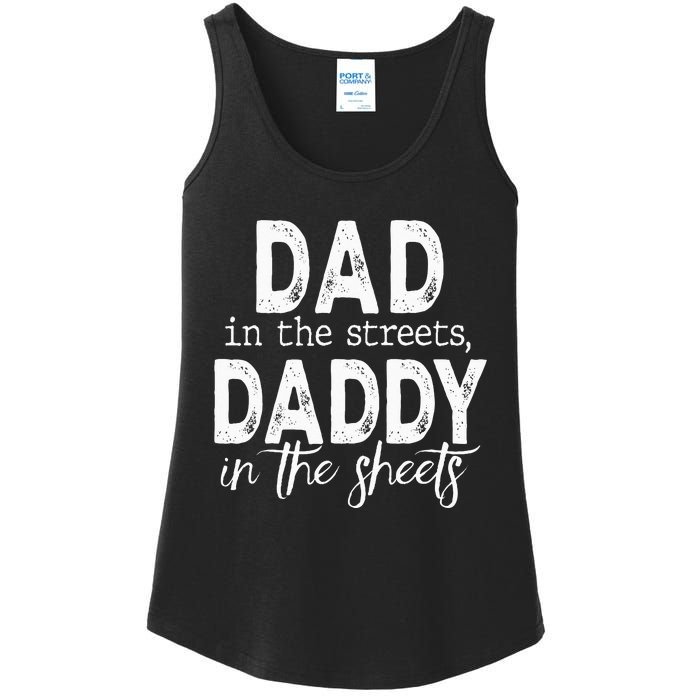 Dad In The Streets Daddy In The Sheets Presents For Dad Ladies Essential Tank