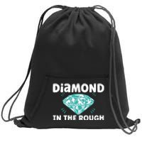 Diamond In The Rough Crystal Diamond Geologist Sweatshirt Cinch Pack Bag