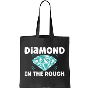 Diamond In The Rough Crystal Diamond Geologist Tote Bag