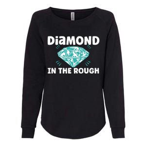 Diamond In The Rough Crystal Diamond Geologist Womens California Wash Sweatshirt