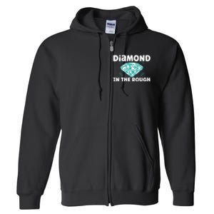 Diamond In The Rough Crystal Diamond Geologist Full Zip Hoodie