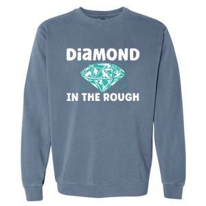 Diamond In The Rough Crystal Diamond Geologist Garment-Dyed Sweatshirt