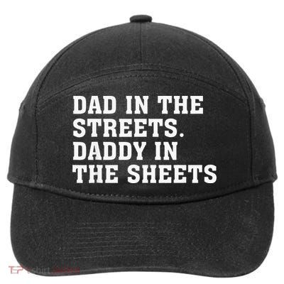 Dad In The Streets Daddy In The Sheets 7-Panel Snapback Hat