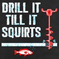 Drill It Till It Squirts Ice Fishing Auger Funny Gift Funny Gift 11oz C Handle Ceramic Mug