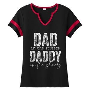 Dad In The Streets Daddy In The Sheets Presents For Dad Ladies Halftime Notch Neck Tee