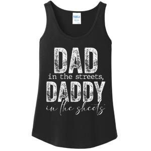 Dad In The Streets Daddy In The Sheets Presents For Dad Ladies Essential Tank