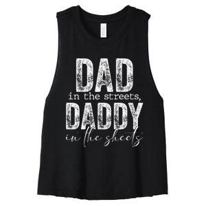 Dad In The Streets Daddy In The Sheets Presents For Dad Women's Racerback Cropped Tank