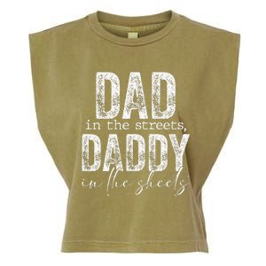 Dad In The Streets Daddy In The Sheets Presents For Dad Garment-Dyed Women's Muscle Tee