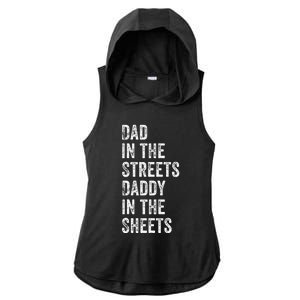 Dad In The Streets Daddy In The Sheets Presents For Dad Ladies PosiCharge Tri-Blend Wicking Draft Hoodie Tank