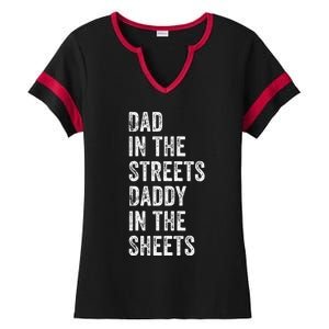 Dad In The Streets Daddy In The Sheets Presents For Dad Ladies Halftime Notch Neck Tee