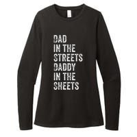 Dad In The Streets Daddy In The Sheets Presents For Dad Womens CVC Long Sleeve Shirt