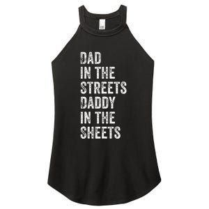 Dad In The Streets Daddy In The Sheets Presents For Dad Women's Perfect Tri Rocker Tank