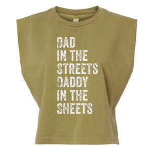 Dad In The Streets Daddy In The Sheets Presents For Dad Garment-Dyed Women's Muscle Tee