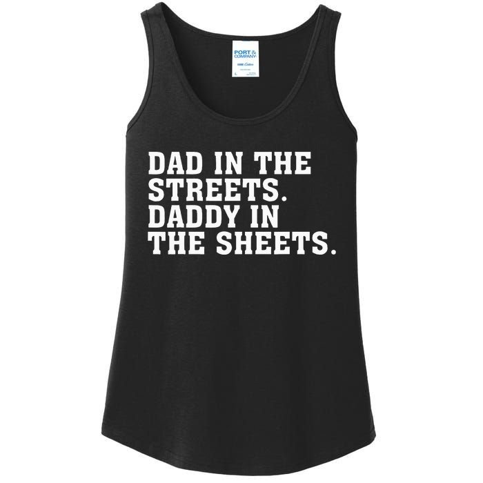 Dad In The Streets Daddy In The Sheets Apparel Ladies Essential Tank