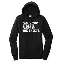 Dad In The Streets Daddy In The Sheets Apparel Women's Pullover Hoodie