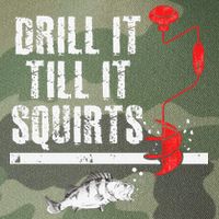 Drill It Till It Squirts Ice Fishing Fisherman Ice Fisher Legacy Tie Dye Trucker Hat
