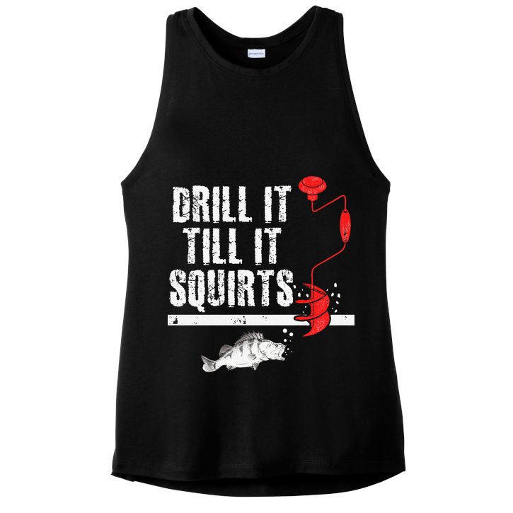 Drill It Till It Squirts Ice Fishing Fisherman Ice Fisher Ladies PosiCharge Tri-Blend Wicking Tank