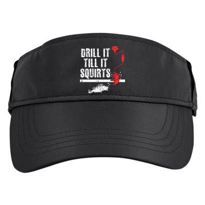 Drill It Till It Squirts Ice Fishing Fisherman Ice Fisher Adult Drive Performance Visor