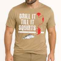 Drill It Till It Squirts Ice Fishing Fisherman Ice Fisher Cooling Performance Crew T-Shirt