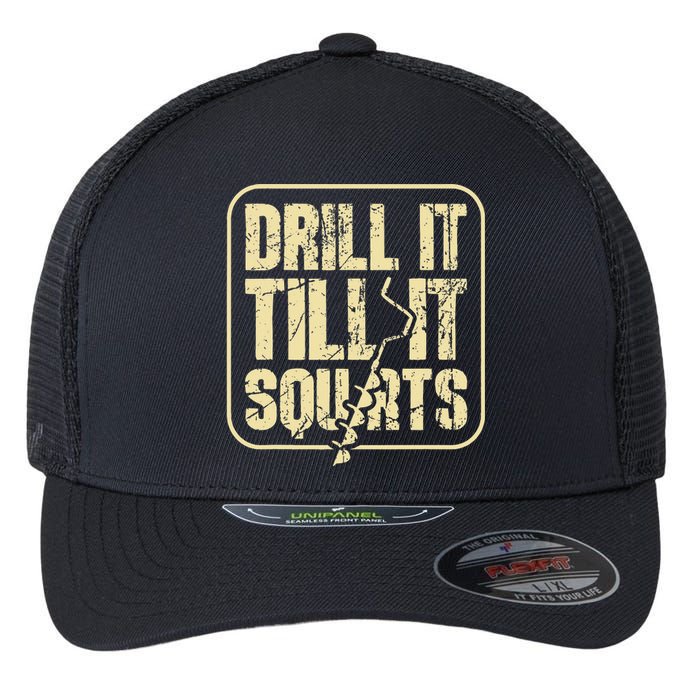 Drill It Till It Squirts Funny Winter Ice Fishing Flexfit Unipanel Trucker Cap