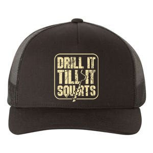 Drill It Till It Squirts Funny Winter Ice Fishing Yupoong Adult 5-Panel Trucker Hat