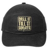 Drill It Till It Squirts Funny Winter Ice Fishing 7-Panel Snapback Hat