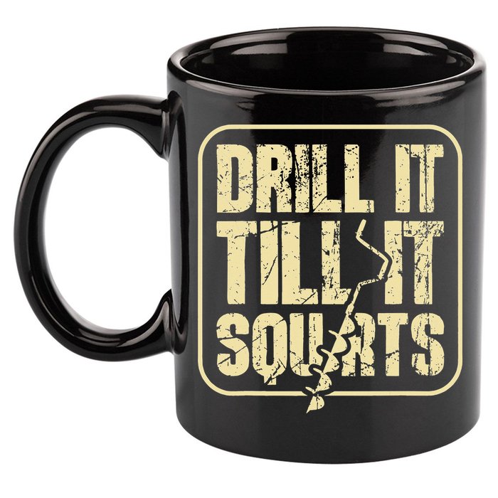 Drill It Till It Squirts Funny Winter Ice Fishing 11oz C Handle Ceramic Mug