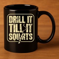 Drill It Till It Squirts Funny Winter Ice Fishing 11oz C Handle Ceramic Mug