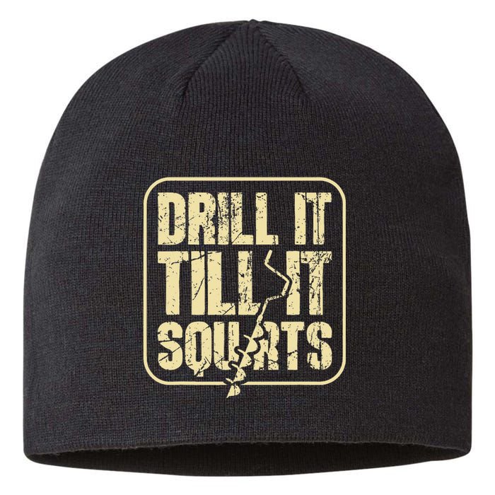 Drill It Till It Squirts Funny Winter Ice Fishing Sustainable Beanie